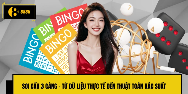 Soi cầu 3 càng