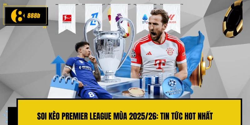 Soi kèo premier league