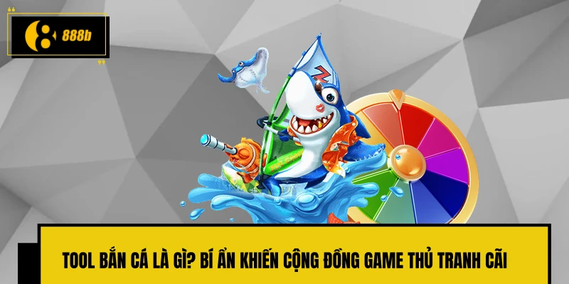 Tool bắn cá